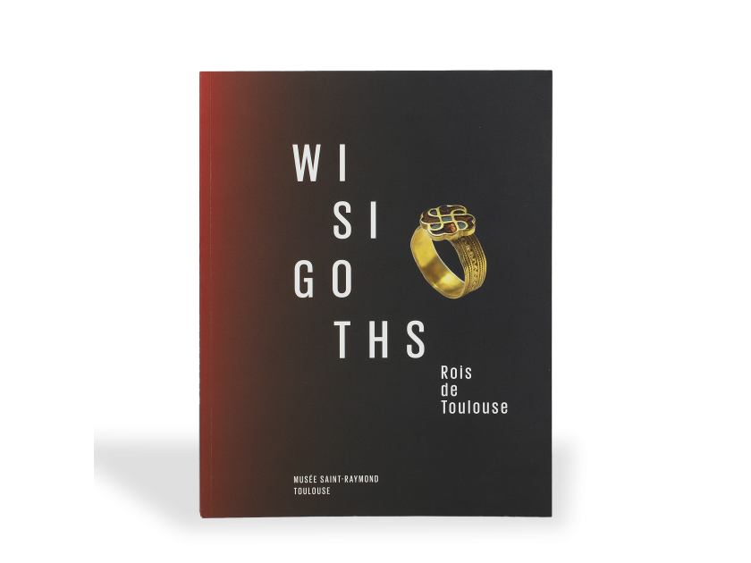 Cover of the "Wisigoths rois de Toulouse" exhibition catalogue